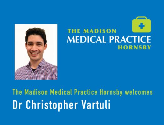 The Madison Medical Practice Hornsby welcomes Dr Christopher Vartuli